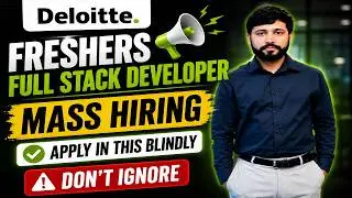 🚨 Deloitte Full Stack Developer Mass Hiring 2026 | Don't Ignore Apply Now | HTML, CSS, Javascript