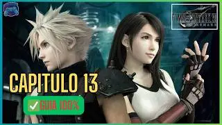 ✅ Final Fantasy 7 Remake – Guía 100% en Español | Capítulo 13: Camino Al Reactor 5 ✅