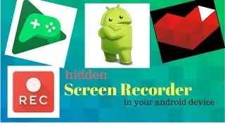 Hidden Screen Recorder!!! in your android device