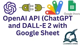 ChatGPT and DALL-E2 in Google Sheet : Integrating OpenAI API with Google Apps Script