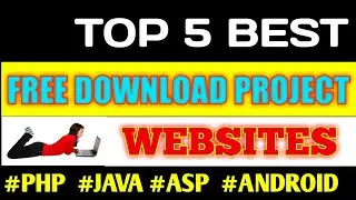 Best Free Download project websites | How to download Computer Science Project |