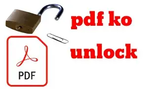 Pdf Ko Unlock Kaise Kare