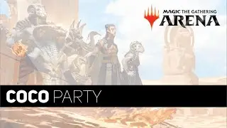 MTG Arena | Historic | CoCo Party
