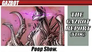 The Gazbot Report 4-3-2023 "Poop Show"