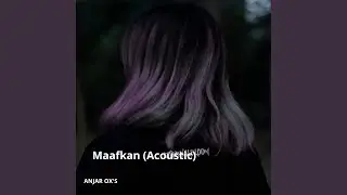 Maafkan (Acoustic)