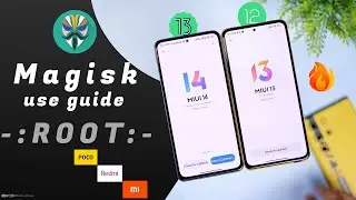 How to root Android 13 MIUI 14 ROMs and Other Android Phones | How to Use Magisk and Root Phone