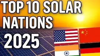 Top 10 Countries with the Most Solar Panels Installed in 2025 🔆 | Solar Energy Leaders