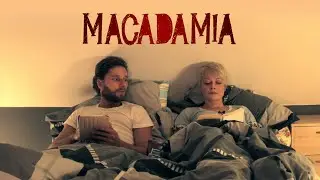 MACADAMIA (Short Film 2015)
