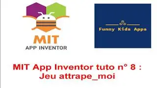 Tutorial MIT App Inventor 8# catch me game # Jeu Attrape_moi