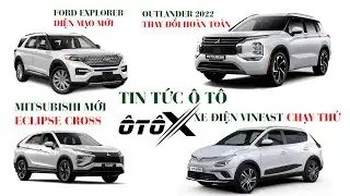 Tin Tức Ô Tô - Xe mới Mitsubishi Eclipse Cross, Outlander 2021Mới toàn bộ. Xe ô tô Vinfast ra mắt