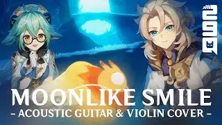[COVER] Moonlike Smile (Genshin Impact) | Acoustic Guitar & Violin Ver.
