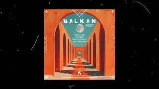Rialians On Earth, Billy Esteban - Balkan (Ali Farahani Remix)