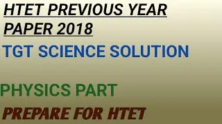 Htet previous year paper 2018 tgt science