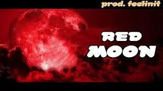 RED MOON (prod. feelinit)