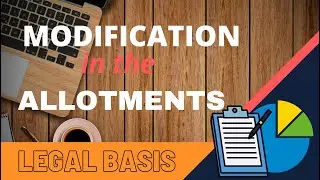 Legal Basis on the  Modification in the Allotments