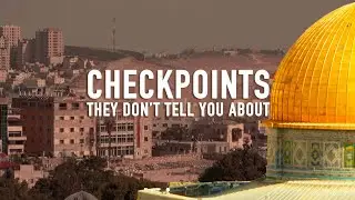 Israeli checkpoints that the media does not tell you about