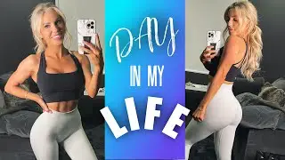 DAY IN MY LIFE | Fitness & Work Life
