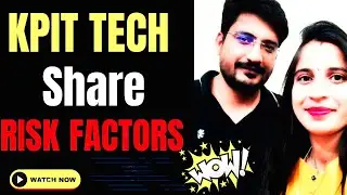 KPIT Tech में Invest करने से पहले जान लो ये 5 Risks |KPIT Technologies share| KPIT SHARE LATEST NEWS
