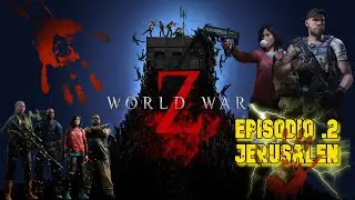 WORLD WAR Z Gameplay EPISODIO # 2 JERUSALÉN FULL GAME [4K 60FPS]