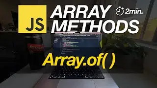 JavaScript Array Methods in Minutes: Array.of( ) — 3 EXAMPLES!