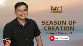SEASON OF CREATION | Kape't Pandasal kasama si  Fr Nono Alfonso SJ