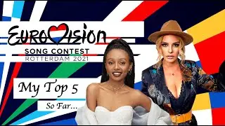 Eurovision 2021 - My Top 5 (So Far)