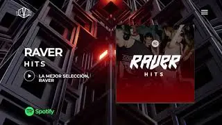 RAVER HITS - OFFICIAL PLAYLIST BY RAVER MX