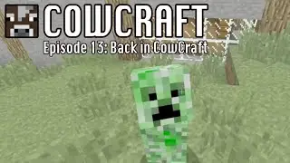 CowCraft episode 13: Back in CowCraft (Minecraft Survival Series) #minecraftsurvivalseries