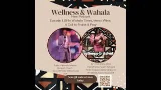 Episode 110: In Wahala Times, Mercy Wins-A Call to Praise & Pray! (VIP Guest-Pastor Ademola Adeloye)