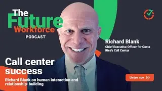 Call center success: Richard Blank on human interaction and relationship-building
