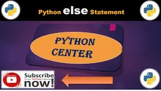 Python Else statement | Python Center | PC | Python Programming