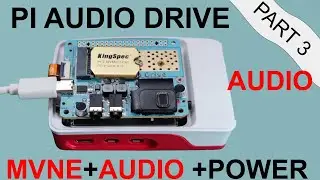 Pi5-Drive-Power-Audio Shield by RASPIAUDIO PART3 : AUDIO