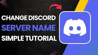 How To Change Discord Server Name (Step-By-Step)