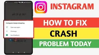How to fix Instagram crash problem today 2025 | instagram crashing problem - New Method