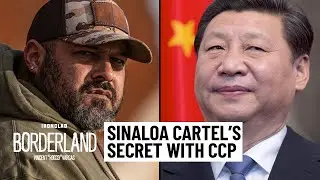 High Tech Human Smuggling Ops: The CCP, Sinaloa Cartel, & Counterfeit Passports | Borderland #24