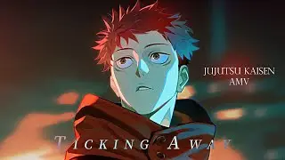 𝗧𝗜𝗖𝗞𝗜𝗡𝗚 𝗔𝗪𝗔𝗬「AMV」Jujutsu Kaisen