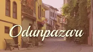 Odunpazarı - Eskişehir'de Ne Yapsak?