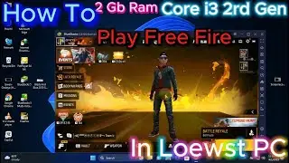 Best Emulator Core i3 2rd Gen for 2 gb ram Free Fire Game Graphics Settings Without Graphics Card