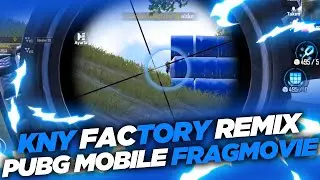 KNY FACTORY 🖤 PUBG MOBİLE FRAGMOVİE