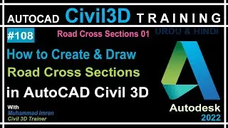 How to Create Road Cross Sections in AutoCAD Civil 3D | AutoCAD Civil 3D in Urdu & Hindi | PART-108
