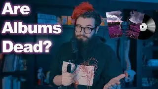 Are Albums Dead In 2025?