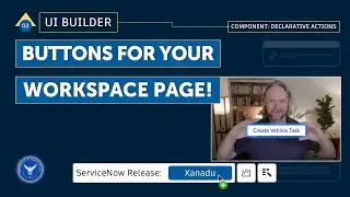 UI Builder: Part 3 – Buttons for your Workspace page!