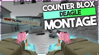 counter blox deagle montage (roblox)