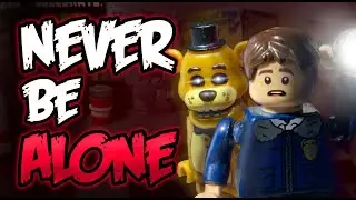 [LEGO FNAF/SM] “NEVER BE ALONE”REMIX SHORT ANIMATION | SONG BY @APAngryPiggy
