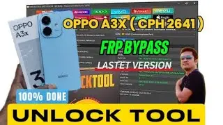Oppo A3X ( CPH 2641 )Frp Bypass Unlock Tool 100%Done /All Oppo Latest Frp Remove One Click 