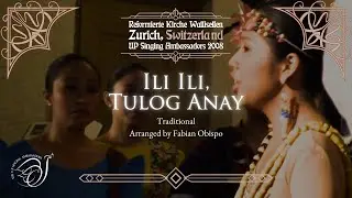 "Ili Ili, Tulog Anay" as performed by the UP Singing Ambassadors (UPSA)
