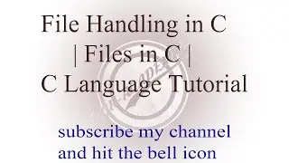 File Handling in C | Files in C | C Programming Tutorial