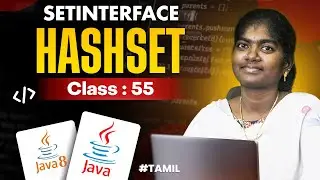 Java Programming 2025 | Ep 55  | SET INTERFACE ( Hashset) in Java With sample program |  in தமிழ்