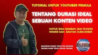 DURASI KONTEN YOUTUBE YANG IDEAL