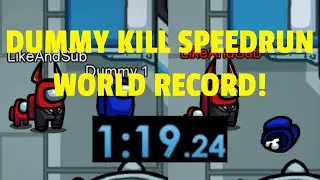 (Beaten) 'DUMMY' KILL SPEEDRUN WORLD RECORD! (